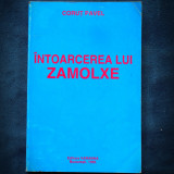 Cumpara ieftin INTOARCEREA LUI ZAMOLXE - CORUT PAVEL