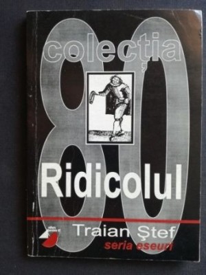 Colectia Ridicolul 80- Traian Stef foto