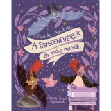 A piszedenev&eacute;rek &eacute;s m&aacute;s mes&eacute;k - V&eacute;szits Andrea