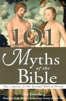 101 Myths of the Bible: How Ancient Scribes Invented Biblical History foto