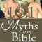 101 Myths of the Bible: How Ancient Scribes Invented Biblical History