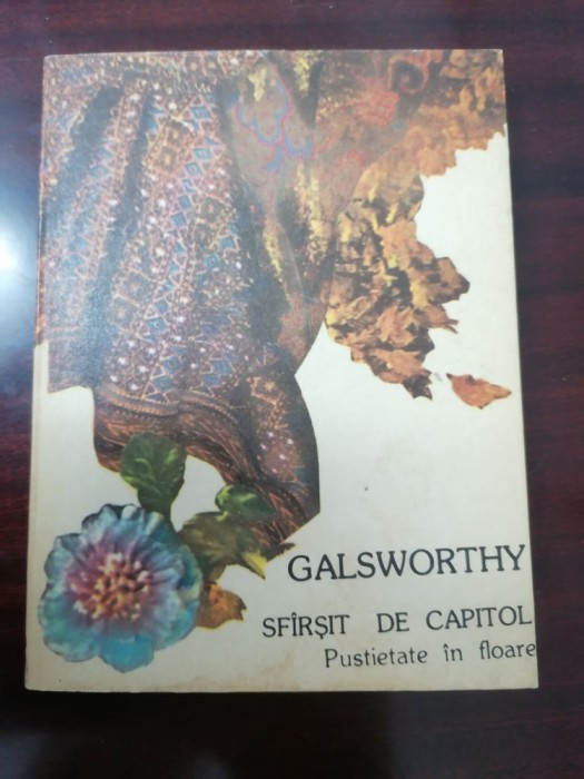 SF&Acirc;RȘIT DE CAPITOL - GALSWORTHY vol 2 - Pustietate in floare
