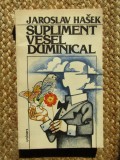 Jaroslav Hasek - Supliment vesel duminical