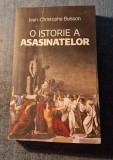 O istorie a asasinatelor Jean Cristophe Buisson