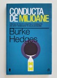 Conducta de milioane, Burke Hedges, 2013