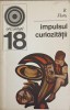 Impulsul Curiozitatii - R. Floru, Filosofie, Enciclopedica Romana 1970, Orizonturi, Carte Veche, Romana, 206 Pagini