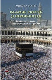 Islamul politic si democratia - Mihaela Matei