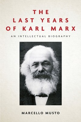 The Last Years of Karl Marx: An Intellectual Biography foto