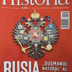 REVISTA HISTORIA APRILIE 2014. RUSIA DUSMANUL NATURAL AL ROMANIEI (UN ESEU DE PAMFIL SEICARU)-COLECTIV