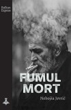 Fumul mort, Datagroup