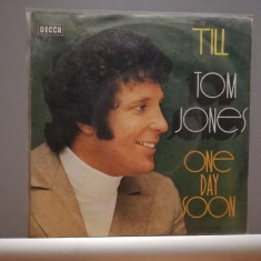 Tom Jones – Till/One Day Soon (1967/Decca/RFG) - VINIL Single/Impecabil