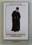 ANTOLOGIE DE SFATURI SI INDRUMARI de PARINTELE PORFIRIE