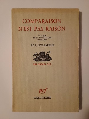 Etiemble - Comparaison n&amp;#039;est pas raison. La crise de la litterature comparee foto