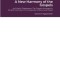 A New Harmony of the Gospels: An English Diatessaron Displaying the 4 Gospels Arranged in Parallel Pericopes Chronologically Ordered and Dated