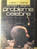 POVESTIRI DESPRE PROBLEME CELEBRE-FLORICA T. CAMPAN-265514