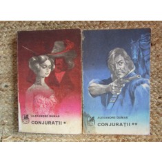 CONJURATII ~ ALEXANDRE DUMAS ( 2 vol. )