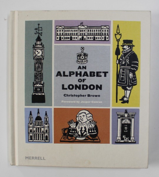 AN ALPHABET OF LONDON by CHRISTOPHER BROWN , 2012