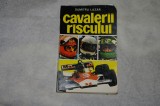 Cavalerii riscului - Dumitru Lazar - 1977