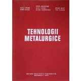 TEHNOLOGII METALURGICE-V. BRABIE, S. BADEA, P. MOLDOVAN, L. TOCACI, E. CAZIMIROVICI, I. NAGV, E. FLORIAN-233365