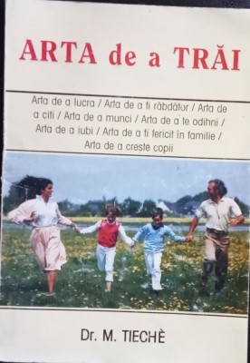 Arta de a trai M. Tieche foto