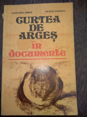 CURTEA DE ARGES IN DOCUMENTE- CONSTANTIN SERBAN , NICOLAE MOISESCU foto