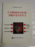Cumpara ieftin CARDIOLOGIE PREVENTIVA - Corneliu ZEANA - Bucuresti Editura Medicala, 2000
