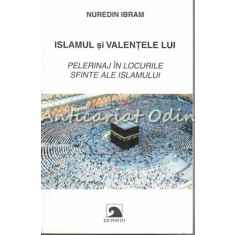 Islamul Si Valentele Lui - Nuredin Ibram
