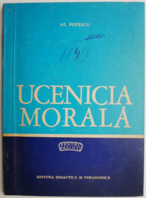 Ucenicia morala &amp;ndash; Al. Popescu foto