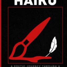 Shitty Haiku (Vol. 1): A Poetic Journey Through a Shitty Pandemic