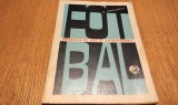 FOTBAL PROBLEME DE JOC SI ANTRENAMENT - Niculae Rosculet - Editura Uniunii de Cultura Fizica si Sport, 1966, 350 p.
