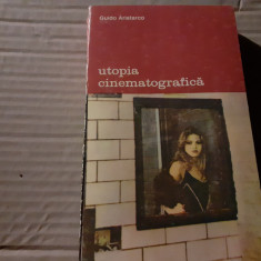 UTOPIA CINEMATOGRAFICA - GUIDO ARISTARCO, ED MERIDIANE 1992, B.A. NR 542, 331 P