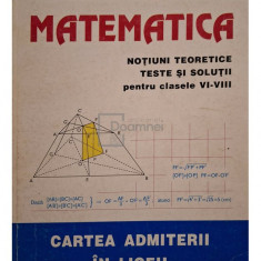 Xenofont Vasiliu - Matematica notiuni teoretice, teste si solutii pentru clasele VIVIII (editia 1996)