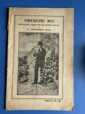 Vremuri Noi - Brosura creata cu Ochii Mintii - N Constantinescu (orb) foto