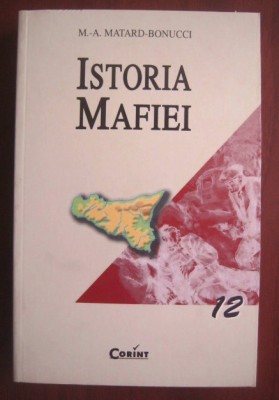 M A Matard Bonucci - Istoria mafiei foto