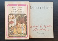 2 volume MIRCEA ELIADE: Maitreyi / Nuntă &amp;icirc;n cer * Isabel și apele diavolului foto