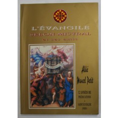 L &#039;EVANGILE SELON MISTRAL ET SES AMIS par ABBE MARCEL PETIT , ANII &#039;70