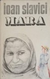 Mara - Ioan Slavici, Roman, Editura Albatros 1988, 274 pagini, Beletristica, Coperta Necartonata