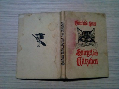 SPIEGEL DAS KATZCHEN ein Marchen - Gottfried Keller - M. LIEBENWEIN (ilustratii) foto