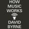 How Music Works
