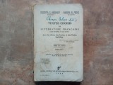 Textes Choisis de Litterature Francaise &ndash; Ediția III de Eleonora V. Bădulescu, Blanche M. Berney, 1944