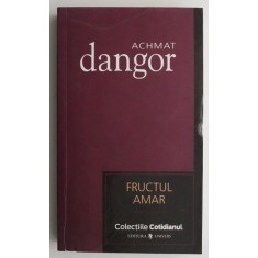 Fructul amar &ndash; Achmat Dangor