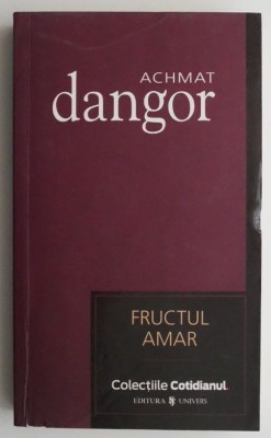 Fructul amar &amp;ndash; Achmat Dangor foto