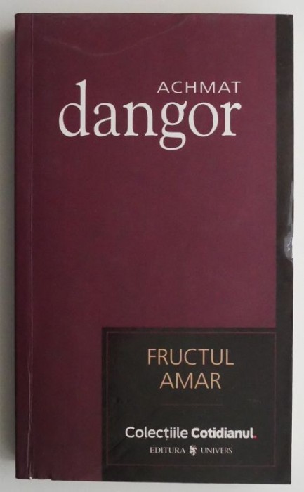 Fructul amar &ndash; Achmat Dangor