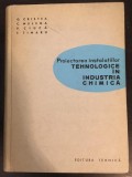 G. Cristea, C. Melega, P. Ciuca, F. Timaru - Proiectarea Instalatiilor Tehnologice in Industria Chimica