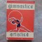 GIMNASTICA ARTISTICA de I.N. SISCAREVA , L.P. ORLOV , 1957