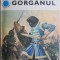 Gorganul &ndash; Vasile Manuceanu