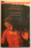 Canzoniere, Cantonierul, Poezii, Poeme, Francesco Petrarca, Editie bilingva., 2011