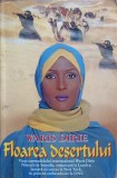 Floarea Desertului - Waris Dirie, Autobiografie, Editura Z 2000, Romana, Paperback
