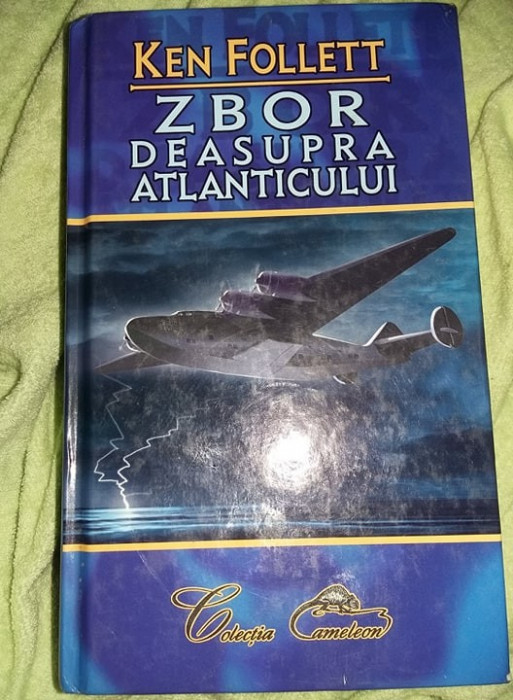 Carte vintage,ZBOR DEASUPRA ATLANTICULUI,Ken follet .colectia cameleon,T.GRATUIT