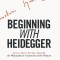 Beginning with Heidegger: Strauss, Rorty, Derrida, Dugin and the Philosophical Constitution of the Political